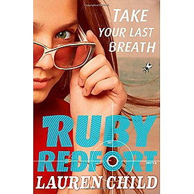 Download sách Take Your Last Breath (Ruby Redfort, Book 2)